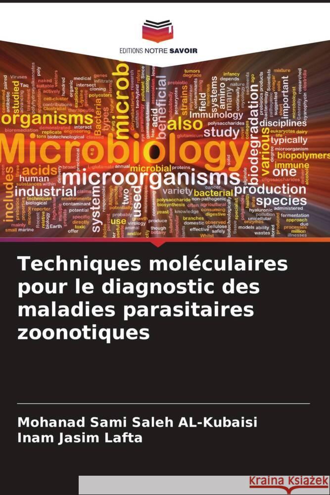 Techniques mol?culaires pour le diagnostic des maladies parasitaires zoonotiques Mohanad Sam Inam Jasi 9786208046453 Editions Notre Savoir