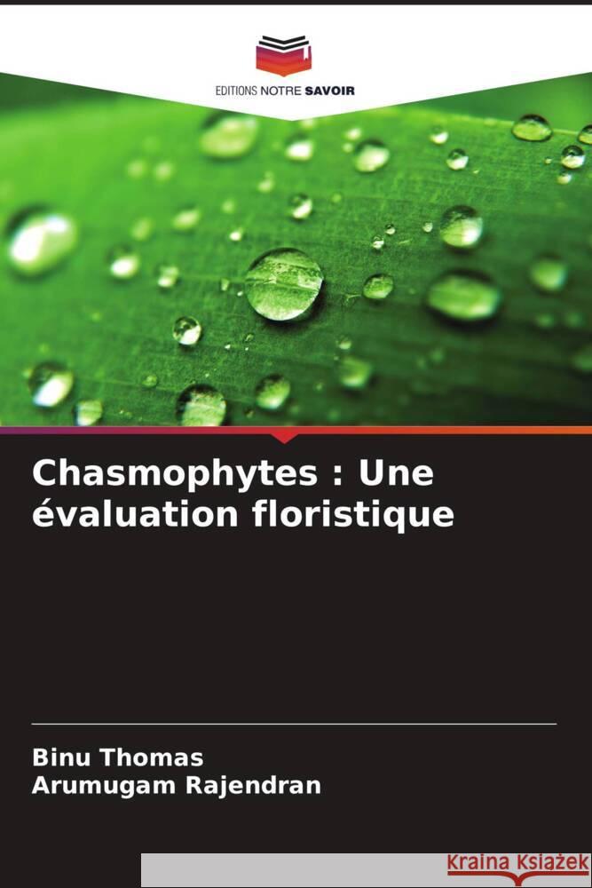 Chasmophytes: Une ?valuation floristique Binu Thomas Arumugam Rajendran 9786208048693