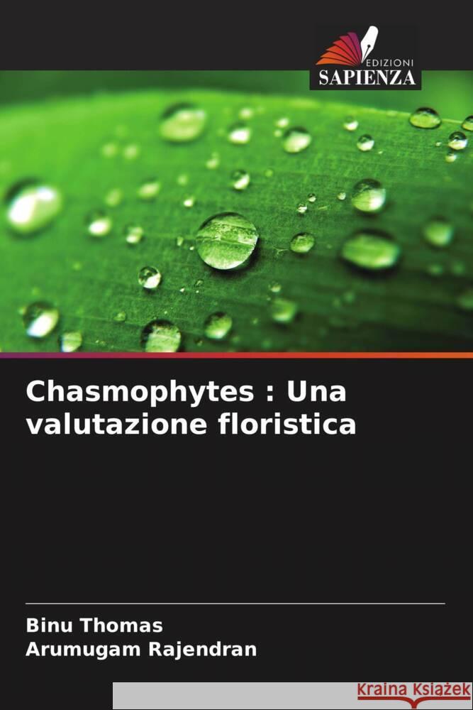 Chasmophytes: Una valutazione floristica Binu Thomas Arumugam Rajendran 9786208048709
