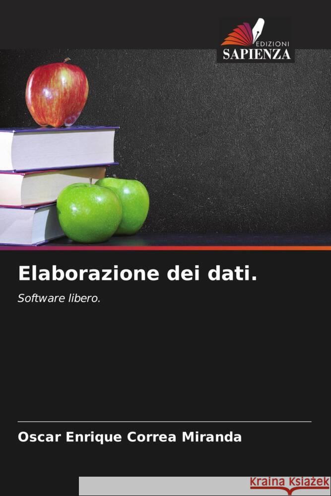 Elaborazione dei dati Oscar Enrique Corre 9786208049966 Edizioni Sapienza