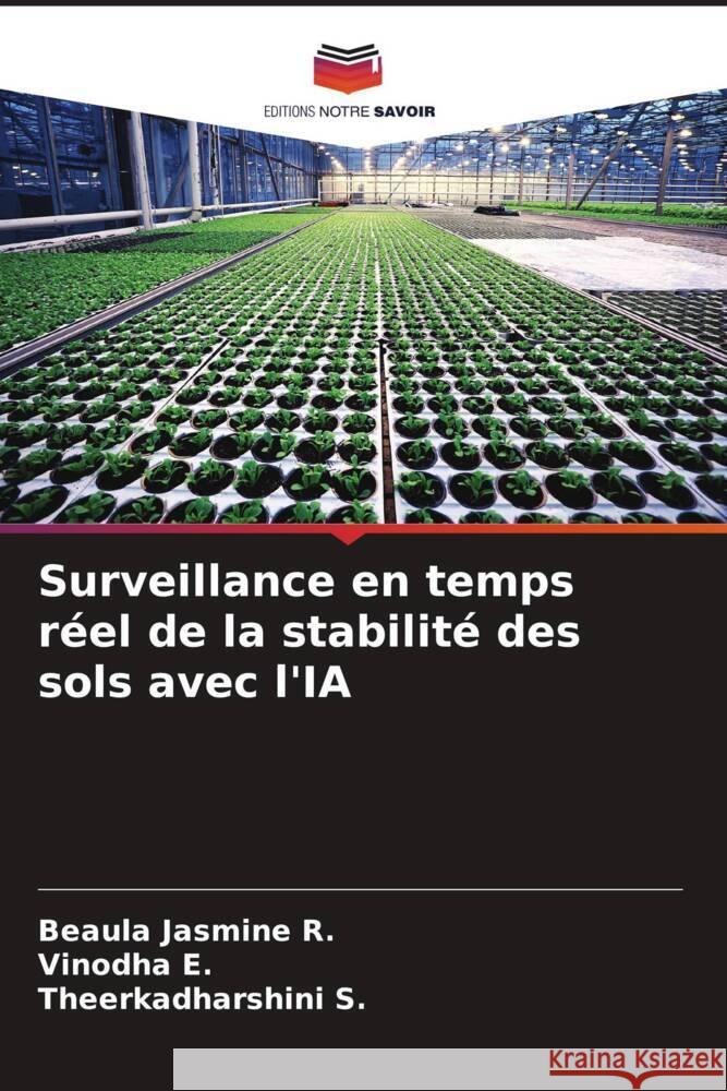 Surveillance en temps r?el de la stabilit? des sols avec l'IA Beaula Jasmine R Vinodha E Theerkadharshini S 9786208051938