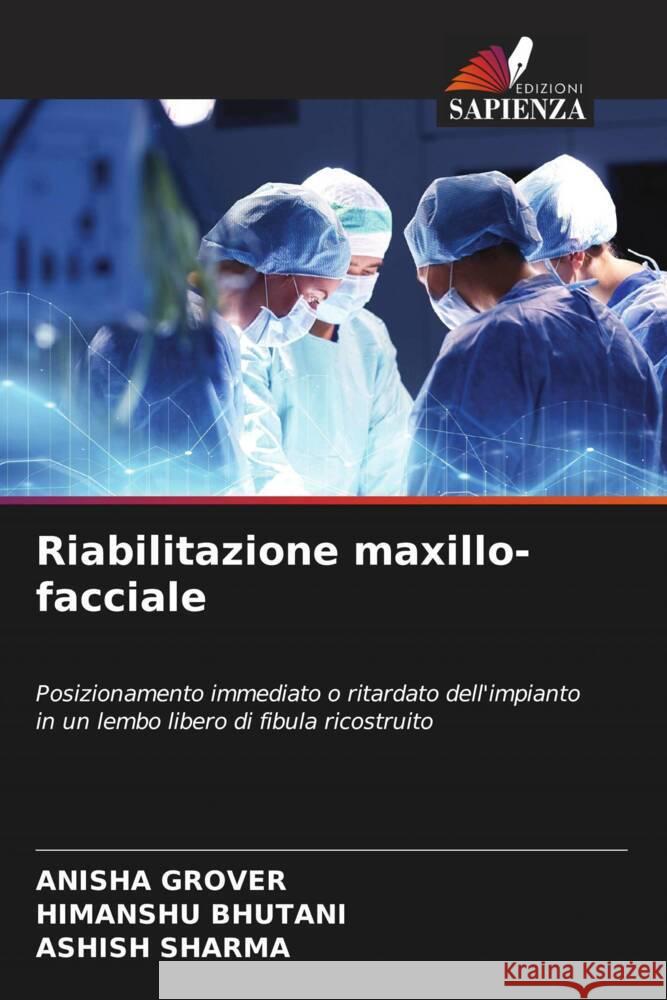 Riabilitazione maxillo-facciale Anisha Grover Himanshu Bhutani Ashish Sharma 9786208053703