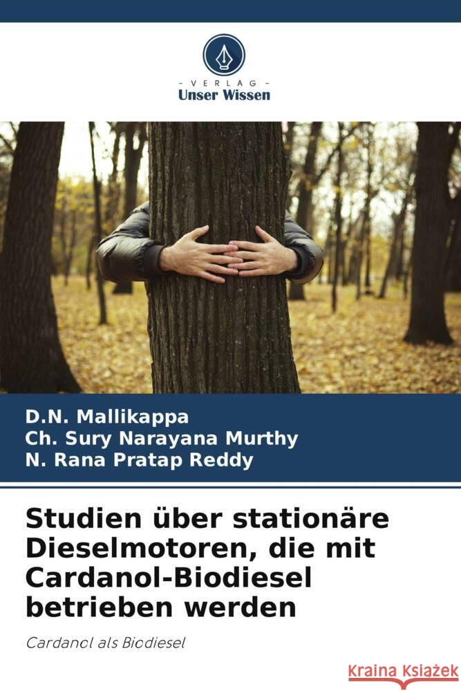 Studien ?ber station?re Dieselmotoren, die mit Cardanol-Biodiesel betrieben werden D. N. Mallikappa Ch Sury Narayana Murthy N. Rana Pratap Reddy 9786208056360