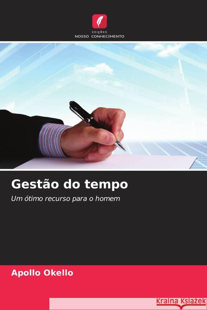Gest?o do tempo Apollo Okello 9786208057046 Edicoes Nosso Conhecimento