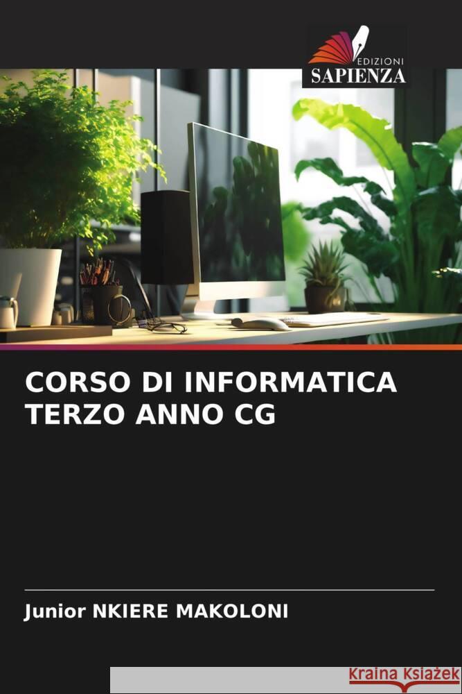 Corso Di Informatica Terzo Anno CG Junior Nkier 9786208057664 Edizioni Sapienza