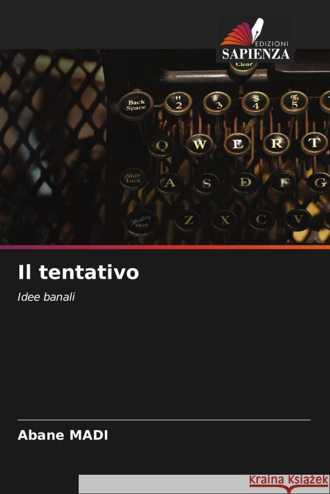 Il tentativo Abane Madi 9786208057718