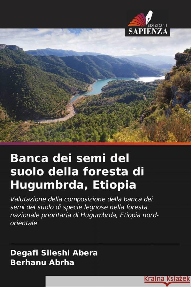 Banca dei semi del suolo della foresta di Hugumbrda, Etiopia Degafi Sileshi Abera Berhanu Abrha 9786208059996