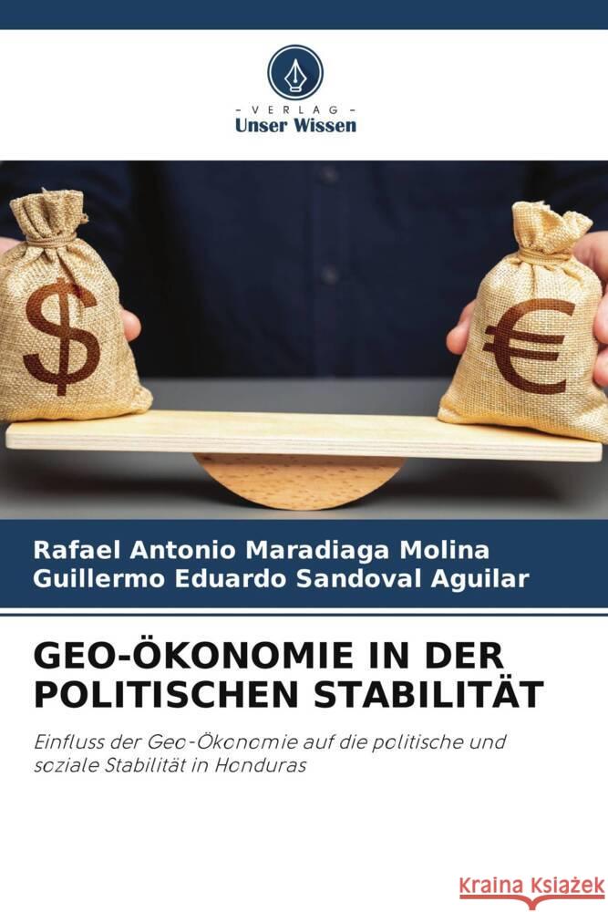 Geo-?konomie in Der Politischen Stabilit?t Rafael Antonio Maradiag Guillermo Eduardo Sandova 9786208062668