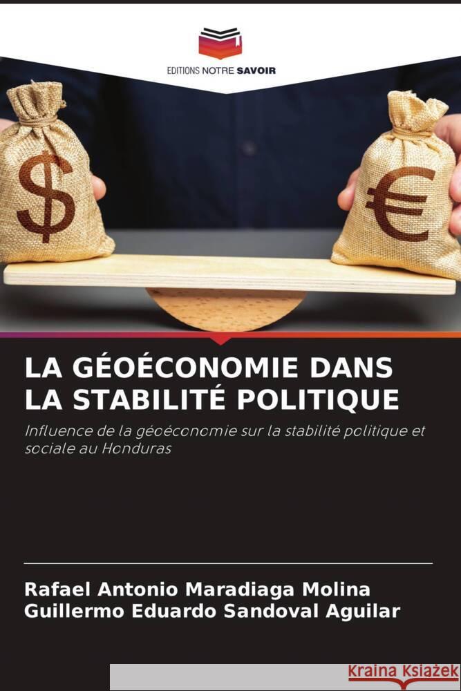 La G?o?conomie Dans La Stabilit? Politique Rafael Antonio Maradiag Guillermo Eduardo Sandova 9786208062675