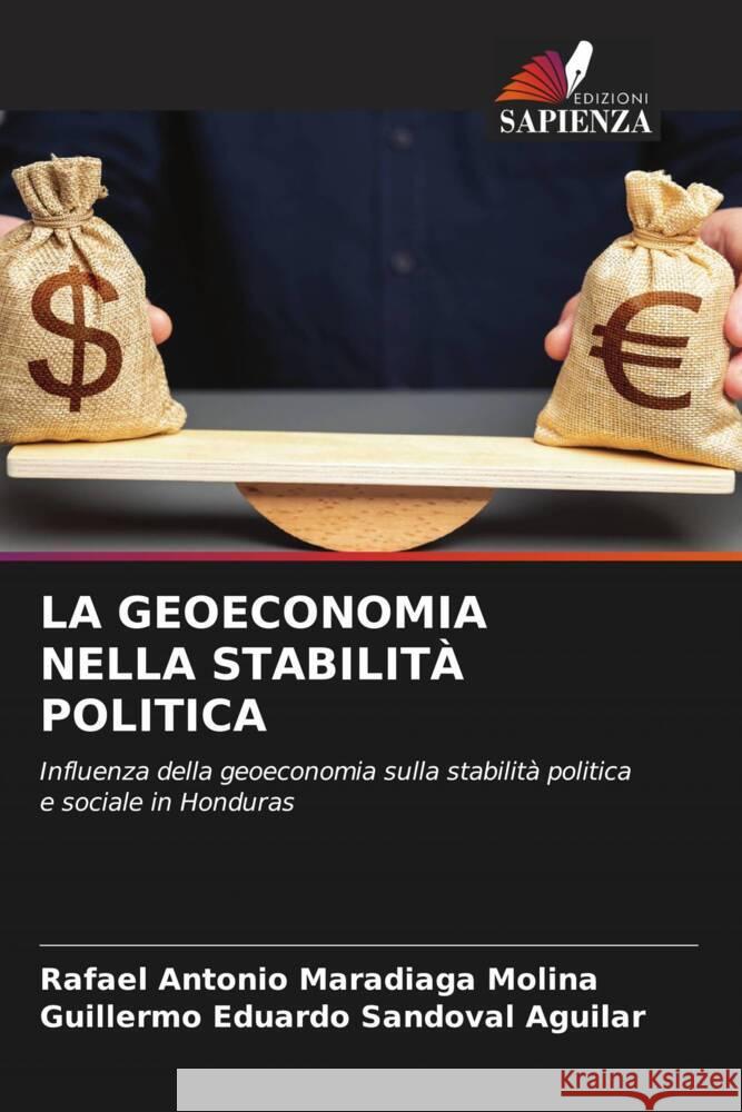 La Geoeconomia Nella Stabilit? Politica Rafael Antonio Maradiag Guillermo Eduardo Sandova 9786208062705