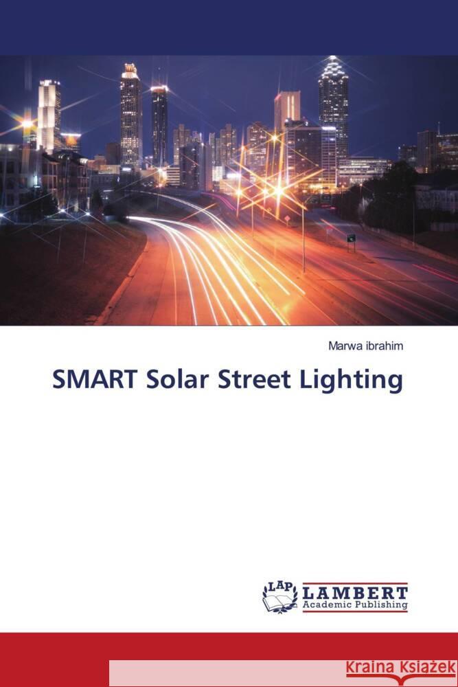 SMART Solar Street Lighting Marwa Ibrahim 9786208063894