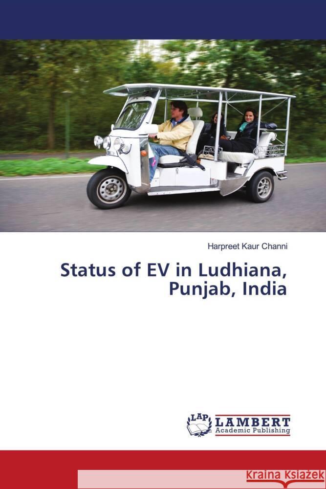 Status of EV in Ludhiana, Punjab, India Channi, Harpreet Kaur 9786208064792