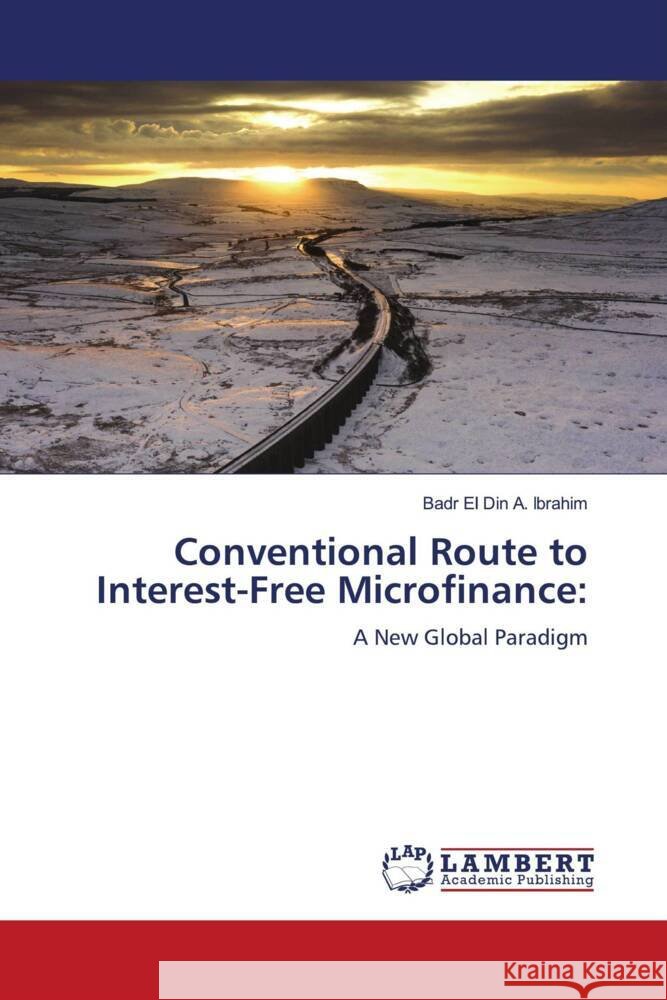 Conventional Route to Interest-Free Microfinance Badr El Din a. Ibrahim 9786208065041