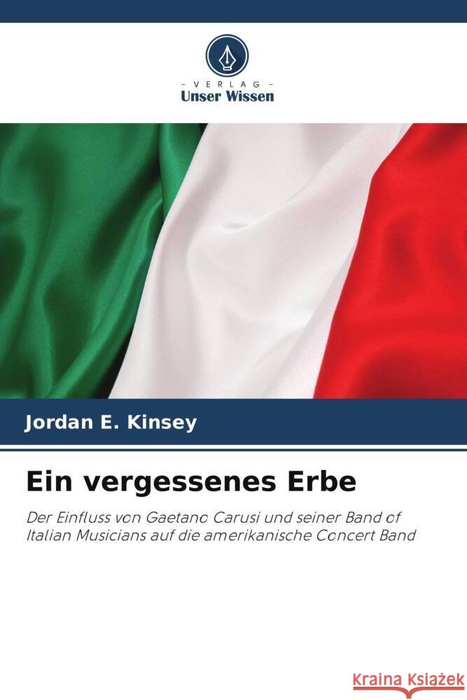 Ein vergessenes Erbe Jordan E. Kinsey 9786208066239 Verlag Unser Wissen
