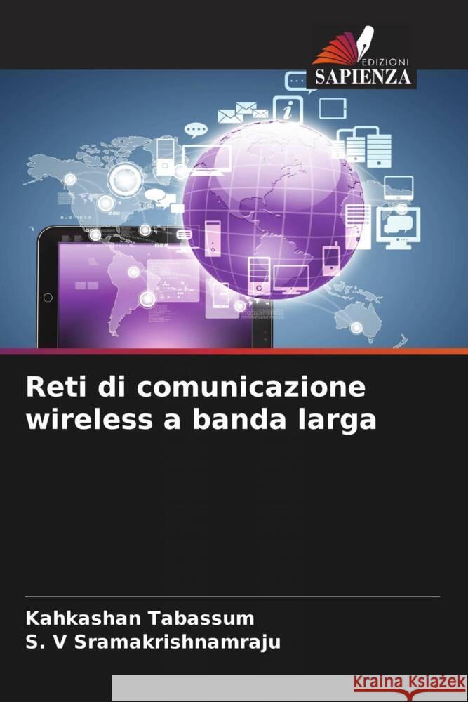 Reti di comunicazione wireless a banda larga Kahkashan Tabassum S. V. Sramakrishnamraju 9786208066840