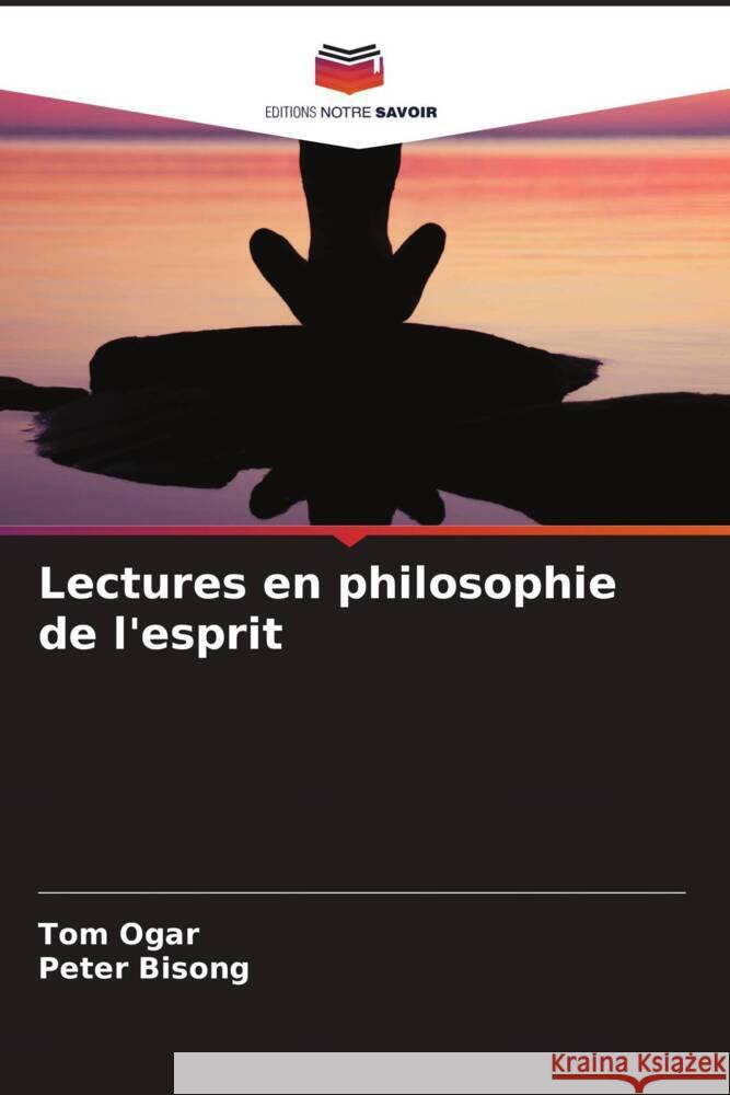 Lectures en philosophie de l'esprit Tom Ogar Peter Bisong 9786208066895