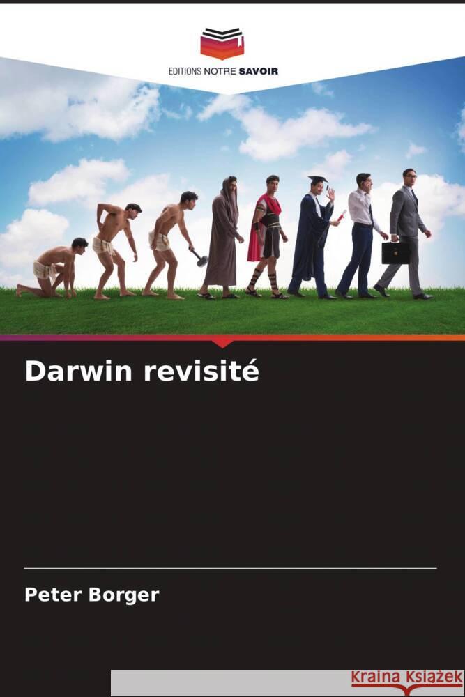 Darwin revisité Borger, Peter 9786208067632