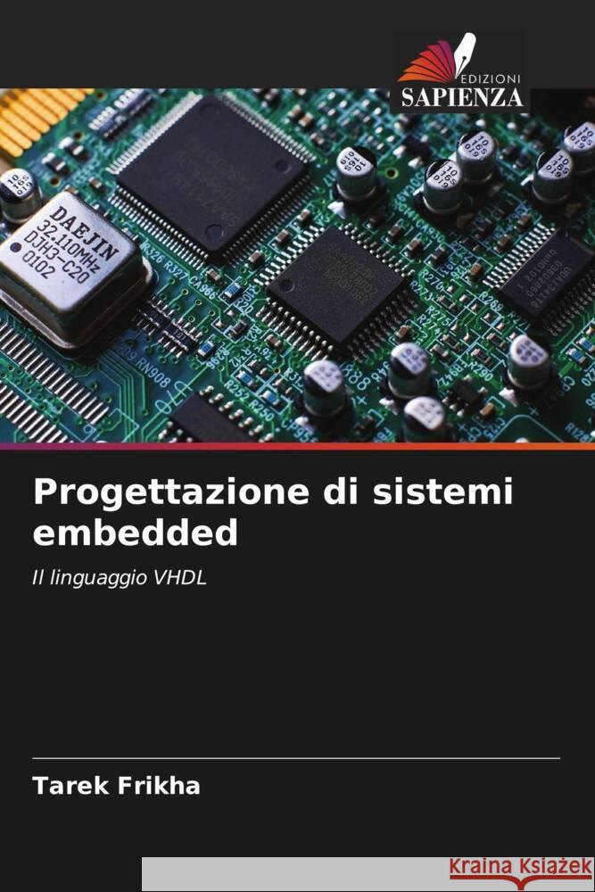 Progettazione di sistemi embedded Tarek Frikha 9786208070434