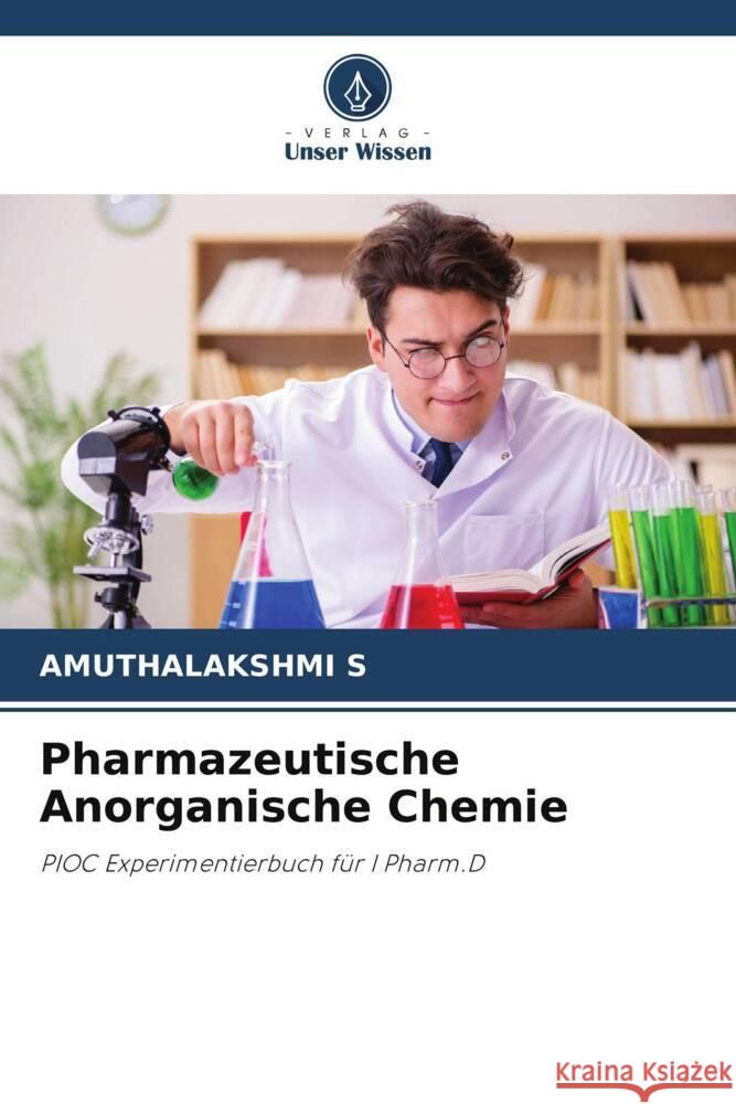 Pharmazeutische Anorganische Chemie Amuthalakshmi S 9786208070526 Verlag Unser Wissen