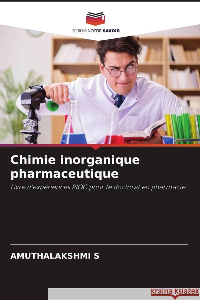 Chimie inorganique pharmaceutique Amuthalakshmi S 9786208070540 Editions Notre Savoir