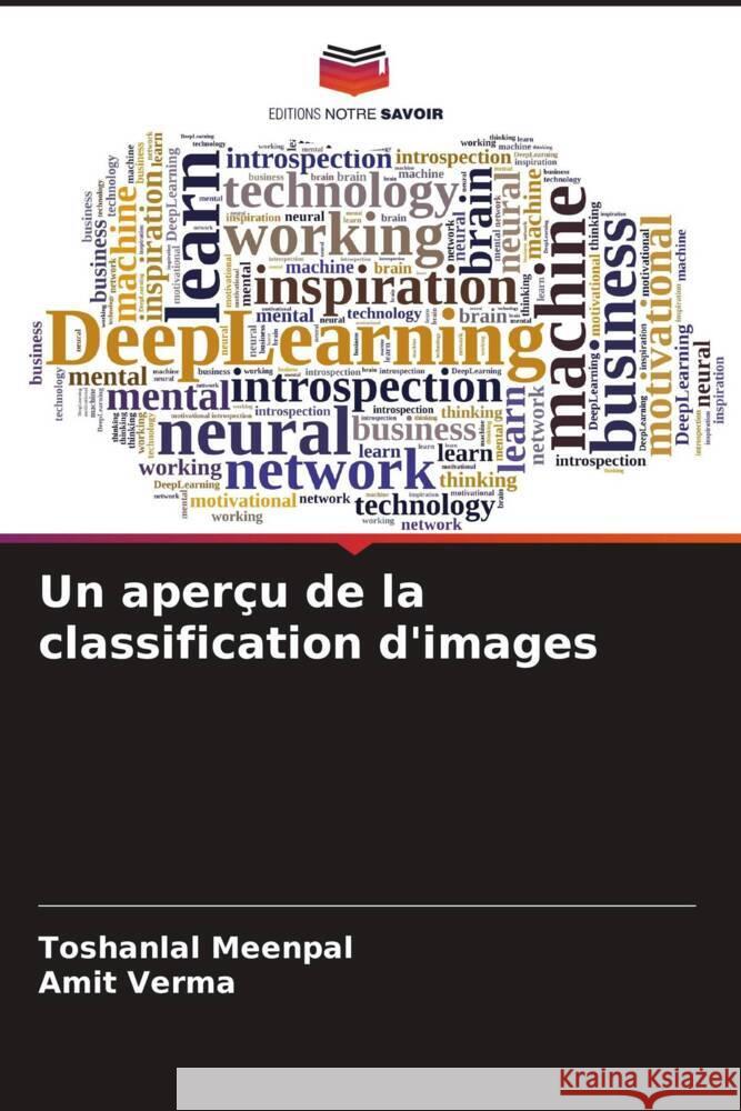 Un aper?u de la classification d'images Toshanlal Meenpal Amit Verma 9786208070724 Editions Notre Savoir