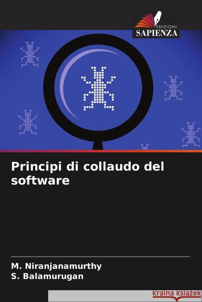 Principi di collaudo del software M. Niranjanamurthy S. Balamurugan 9786208071936 Edizioni Sapienza