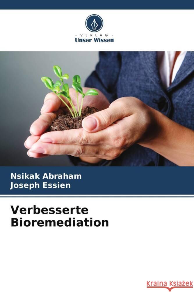 Verbesserte Bioremediation Nsikak Abraham Joseph Essien 9786208073466