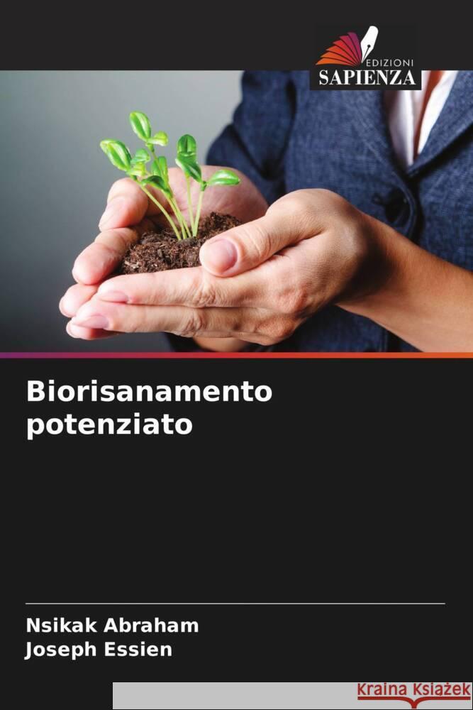 Biorisanamento potenziato Nsikak Abraham Joseph Essien 9786208073497