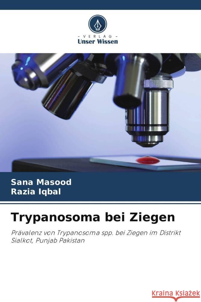 Trypanosoma bei Ziegen Sana Masood Razia Iqbal 9786208076733