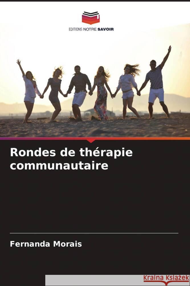 Rondes de thérapie communautaire Morais, Fernanda 9786208079741