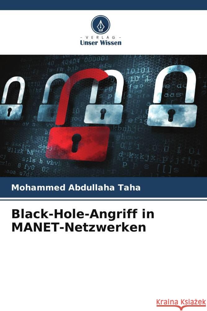 Black-Hole-Angriff in MANET-Netzwerken Mohammed Abdullaha Taha 9786208080006