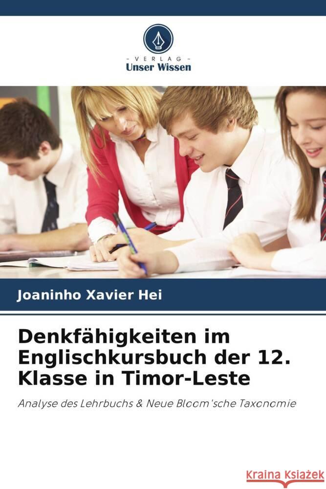 Denkfähigkeiten im Englischkursbuch der 12. Klasse in Timor-Leste Xavier Hei, Joaninho 9786208082635 Verlag Unser Wissen