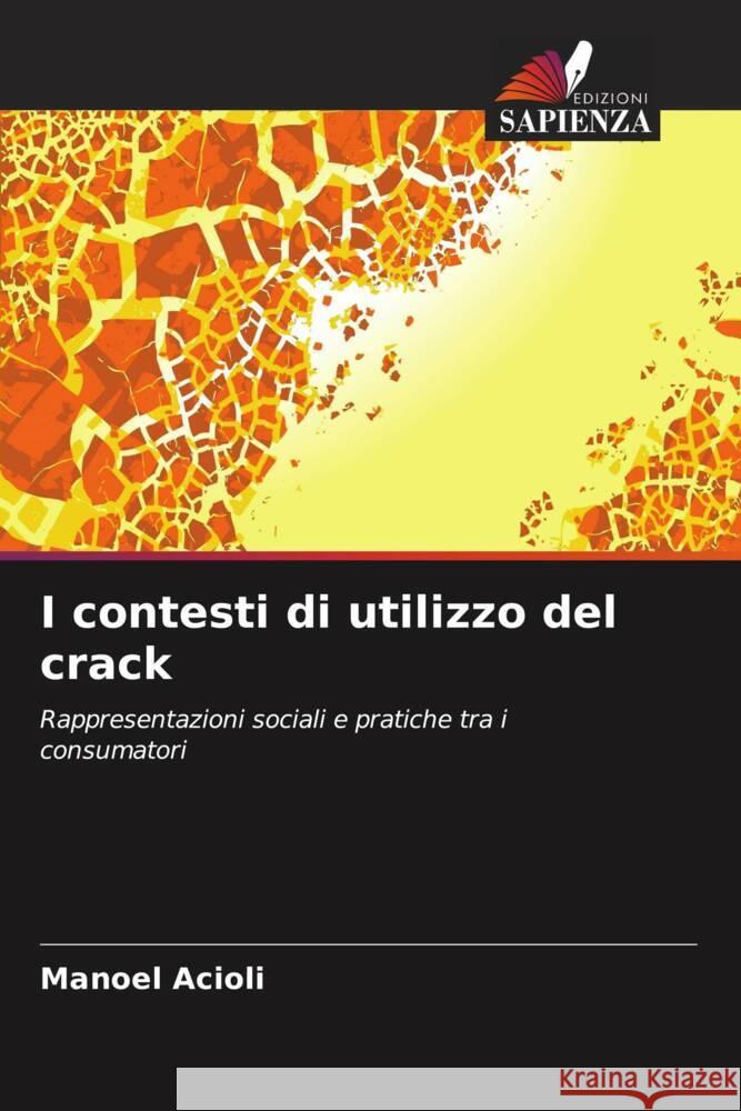 I contesti di utilizzo del crack Acioli, Manoel 9786208083397