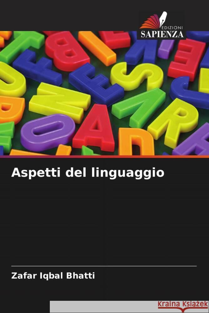 Aspetti del linguaggio Bhatti, Zafar Iqbal 9786208083496