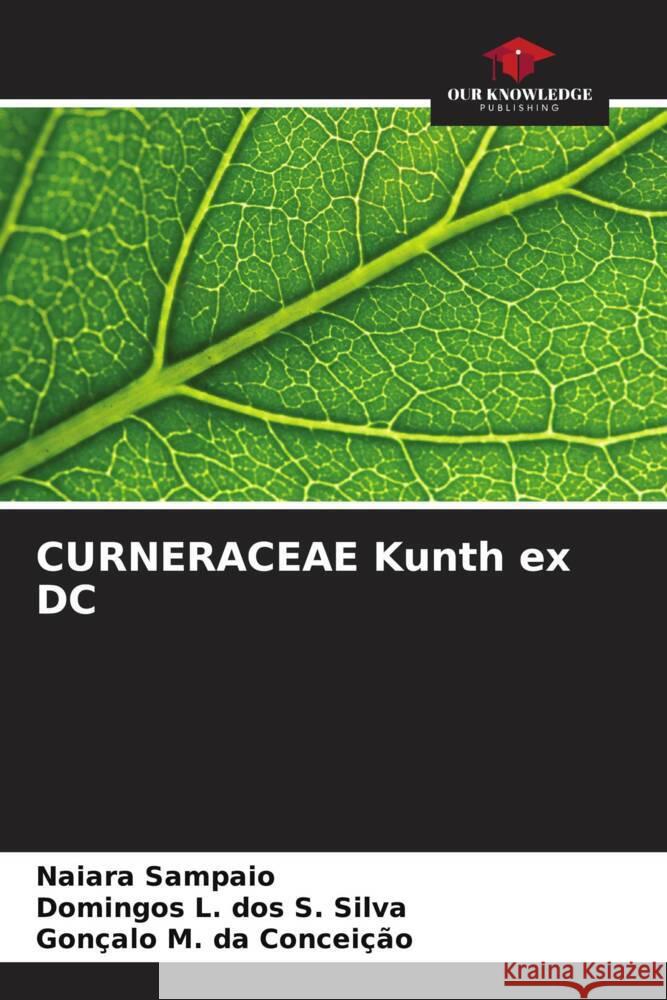 CURNERACEAE Kunth ex DC Sampaio, Naiara, dos S. Silva, Domingos L., da Conceição, Gonçalo M. 9786208084073