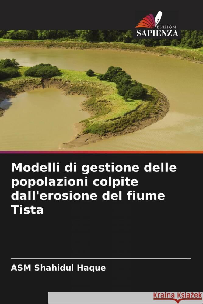 Modelli di gestione delle popolazioni colpite dall'erosione del fiume Tista Haque, ASM Shahidul 9786208084813