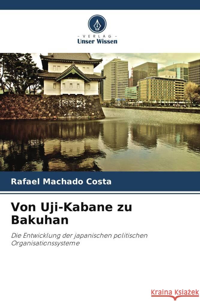 Von Uji-Kabane zu Bakuhan Costa, Rafael Machado 9786208085155