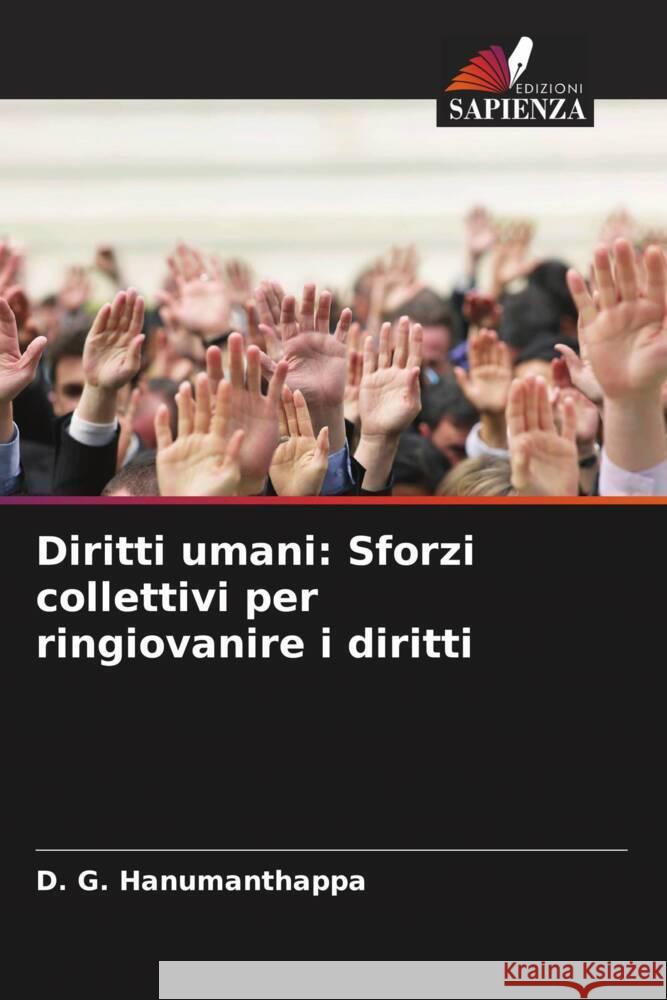 Diritti umani: Sforzi collettivi per ringiovanire i diritti Hanumanthappa, D. G. 9786208086497