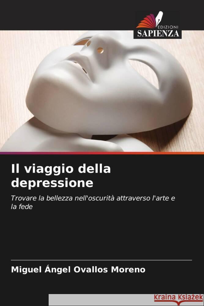 Il viaggio della depressione Ovallos Moreno, Miguel Ángel 9786208087142