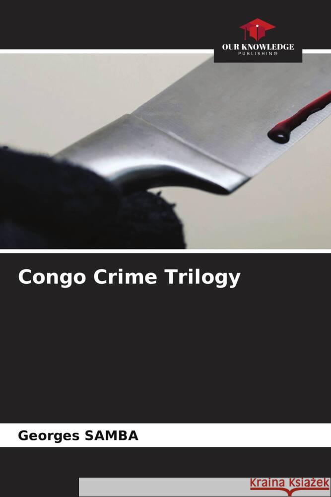 Congo Crime Trilogy Samba, Georges 9786208087197