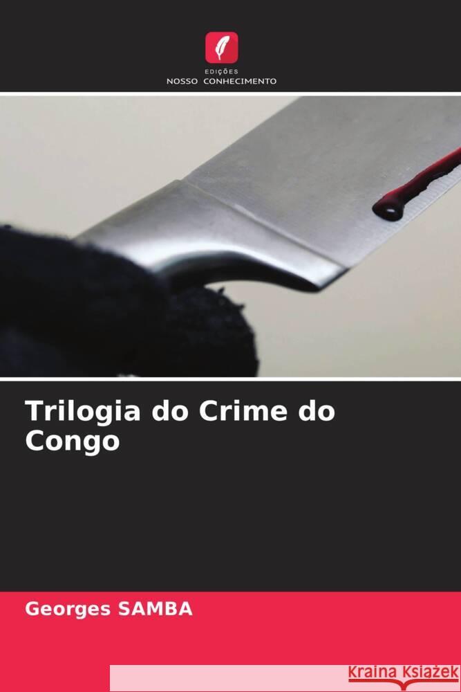 Trilogia do Crime do Congo Samba, Georges 9786208087227