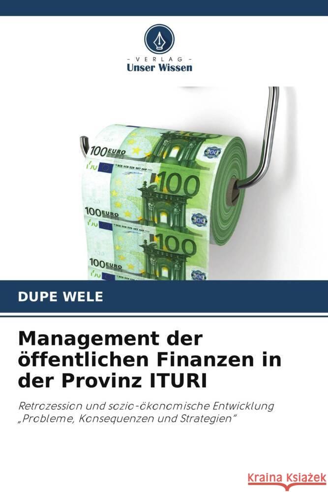 Management der öffentlichen Finanzen in der Provinz ITURI WELE, DUPE 9786208088620