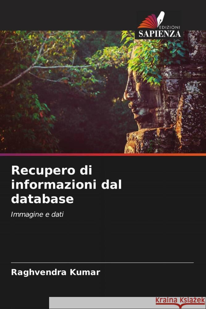 Recupero di informazioni dal database Kumar, Raghvendra 9786208089856 Edizioni Sapienza