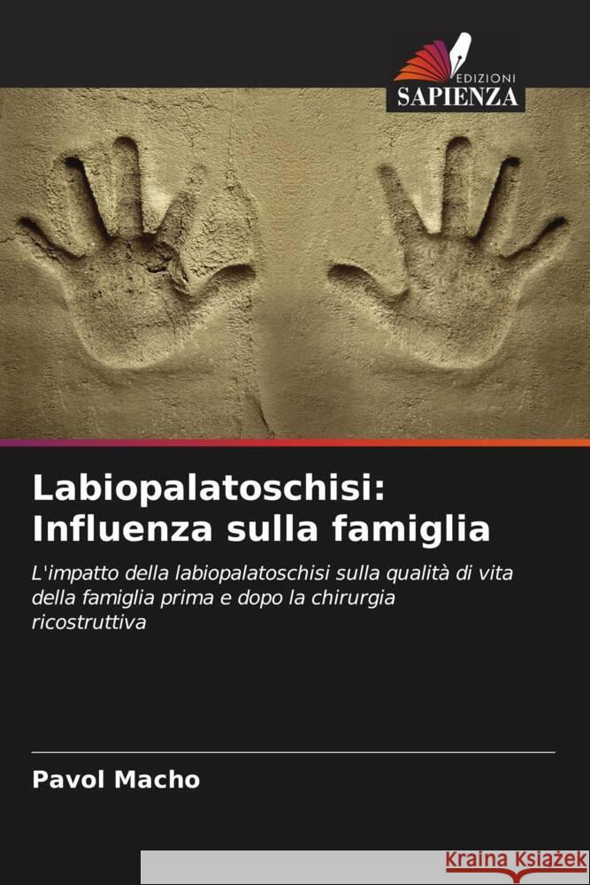 Labiopalatoschisi: Influenza sulla famiglia Macho, Pavol 9786208089917