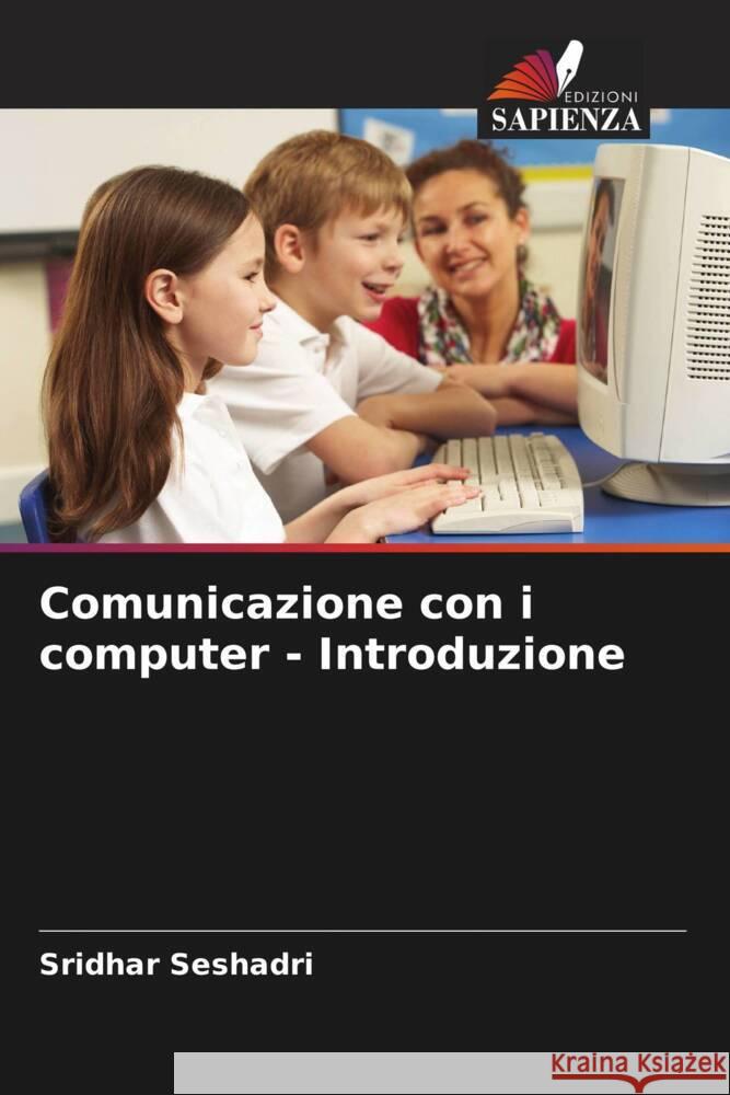 Comunicazione con i computer - Introduzione Sridhar Seshadri 9786208093167