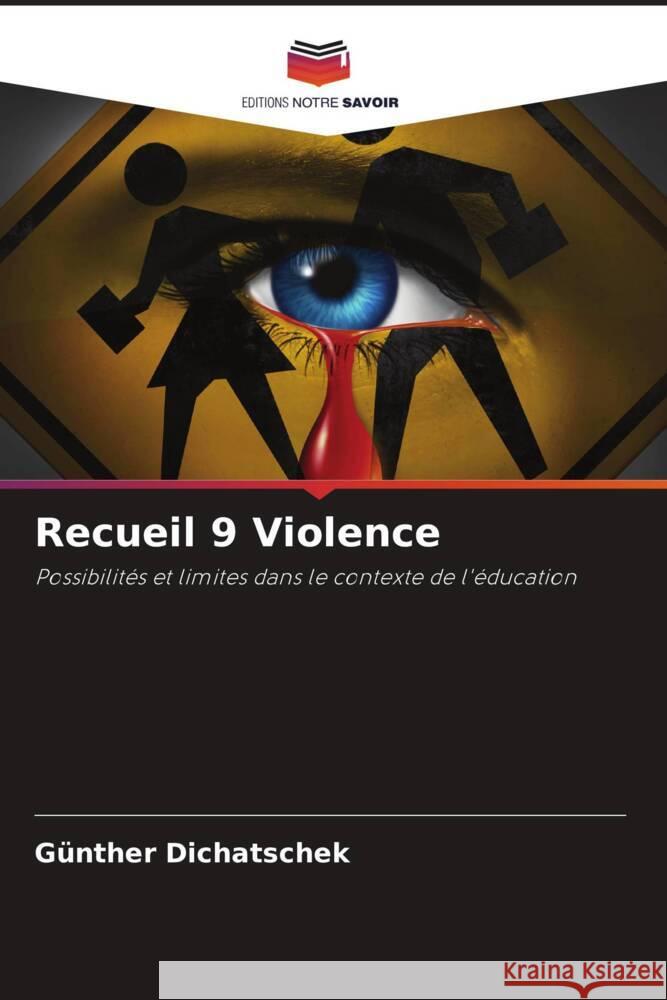 Recueil 9 Violence G?nther Dichatschek 9786208094034 Editions Notre Savoir