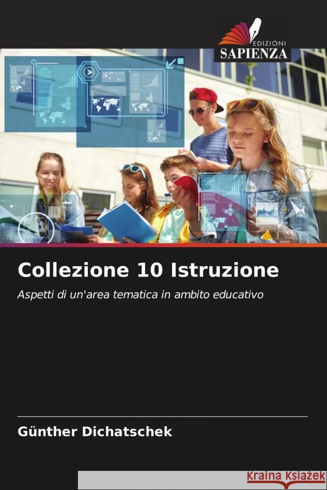 Collezione 10 Istruzione G?nther Dichatschek 9786208094133 Edizioni Sapienza