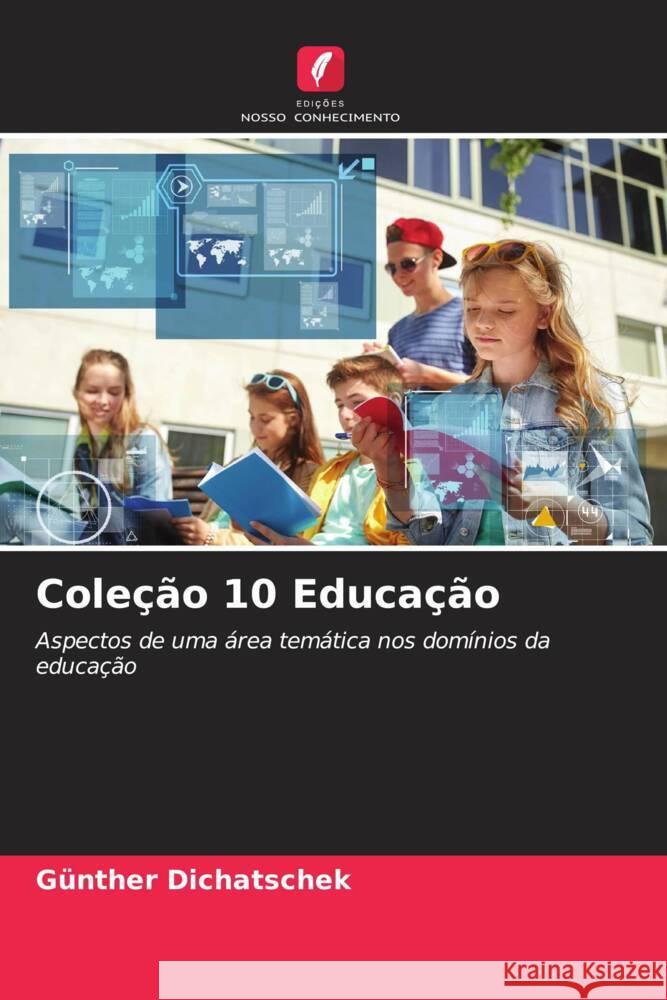 Cole??o 10 Educa??o G?nther Dichatschek 9786208094171 Edicoes Nosso Conhecimento