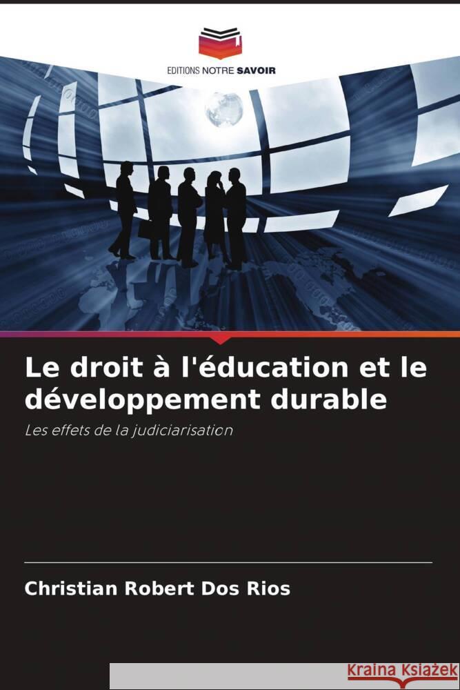 Le droit ? l'?ducation et le d?veloppement durable Christian Robert Do 9786208094652