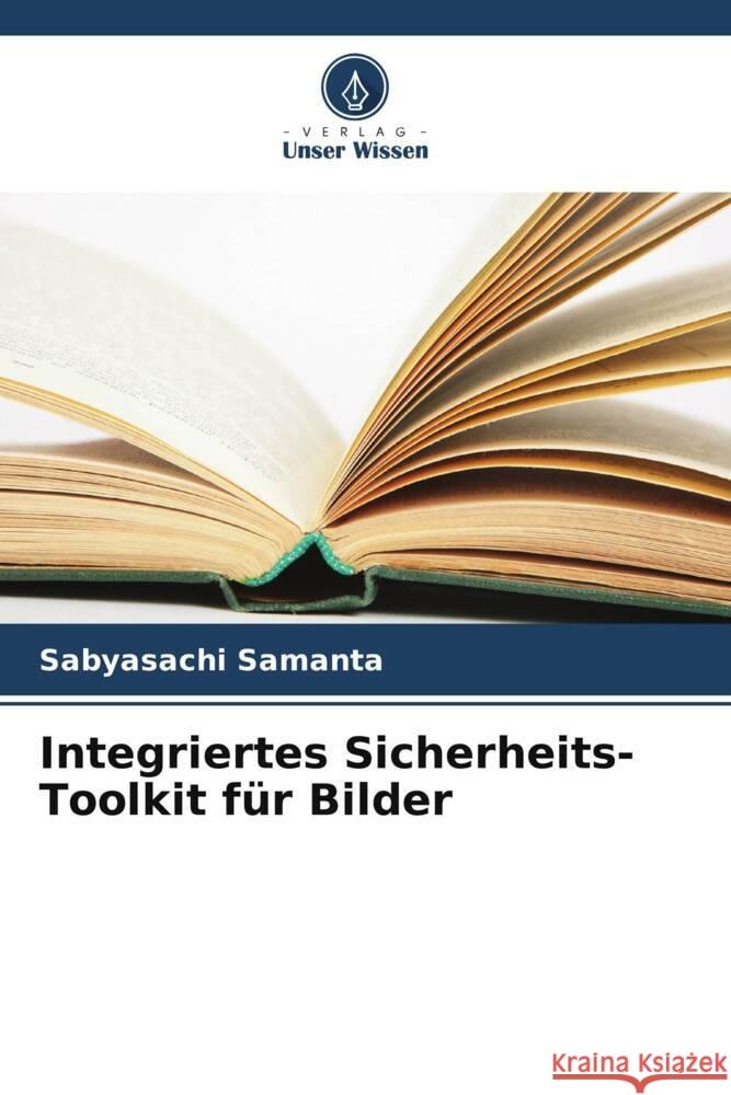 Integriertes Sicherheits-Toolkit für Bilder Samanta, Sabyasachi 9786208096809